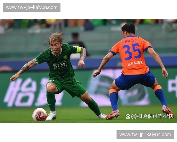 绿茵之巅的京鲁风云：当北京国安遇见长春亚泰，这不只是一场90分钟的较量